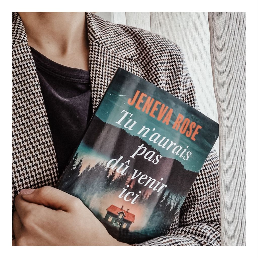 Tu n'aurais pas dû venir ici de Jeneva Rose 