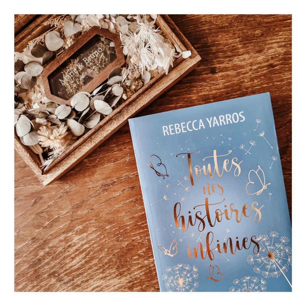 Toutes nos histoires infinies de Rebecca Yarros 