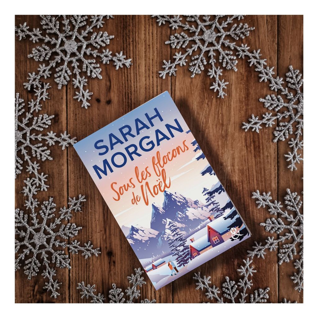 Sous les flocons de Noël de Sarah Morgan