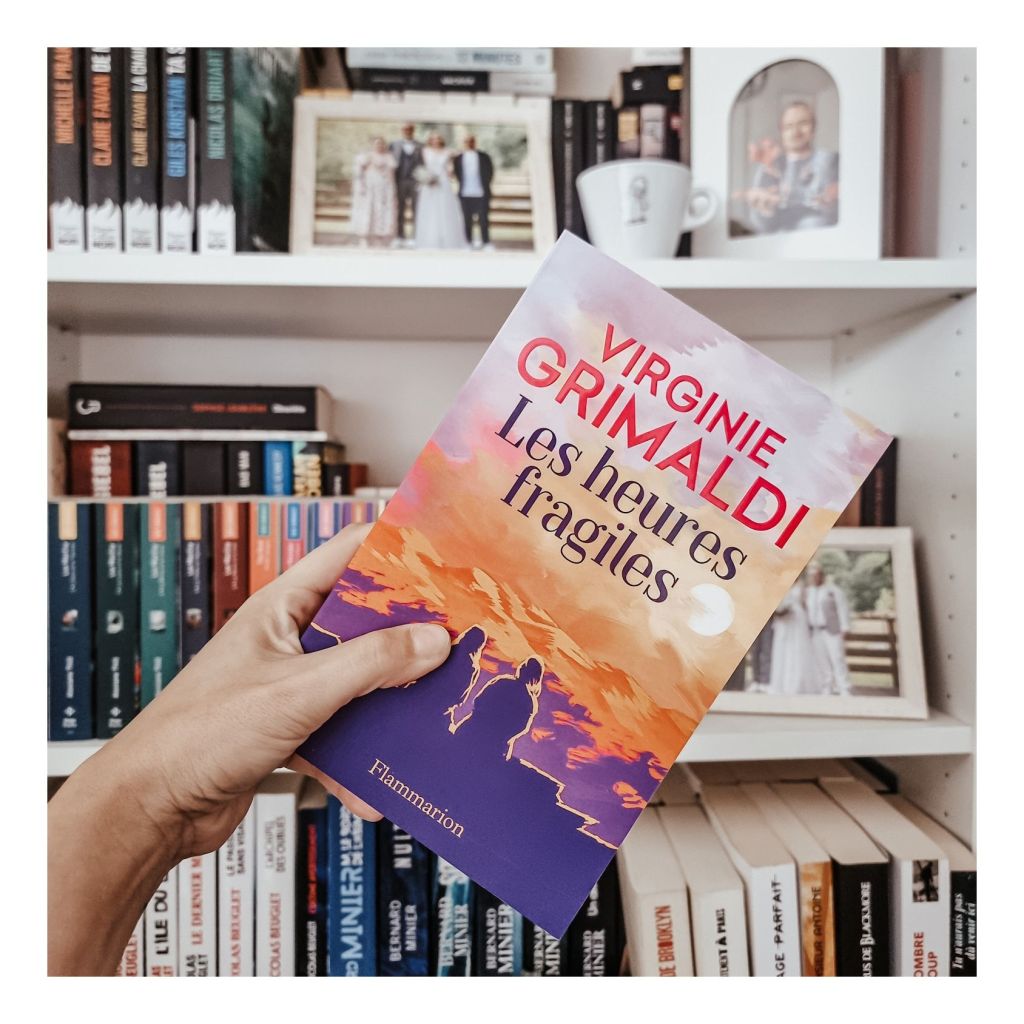 Les heures fragiles - Virginie Grimaldi
