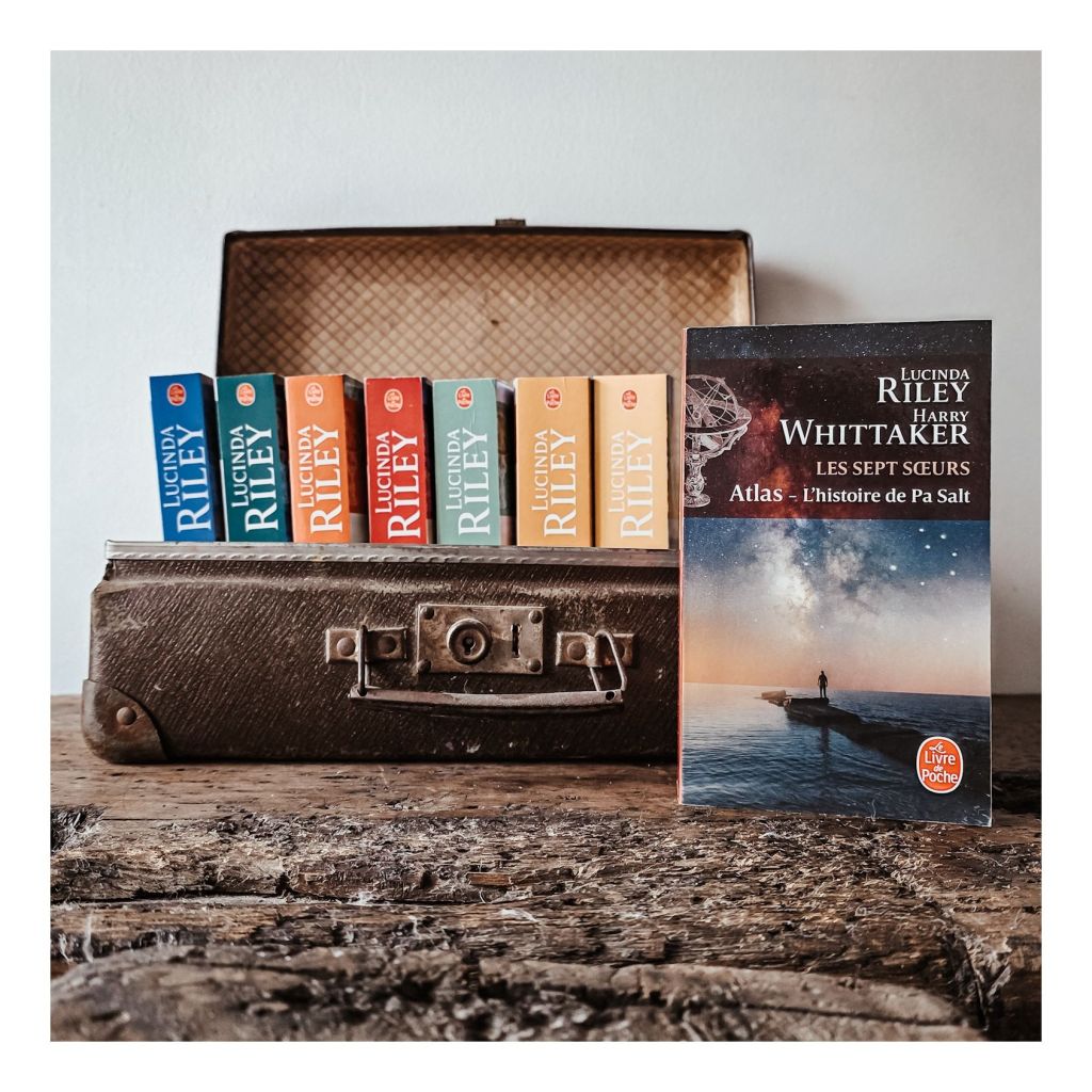 Les sept sœurs, T8 : Atlas, l'histoire de Pa Salt - Lucinda Riley