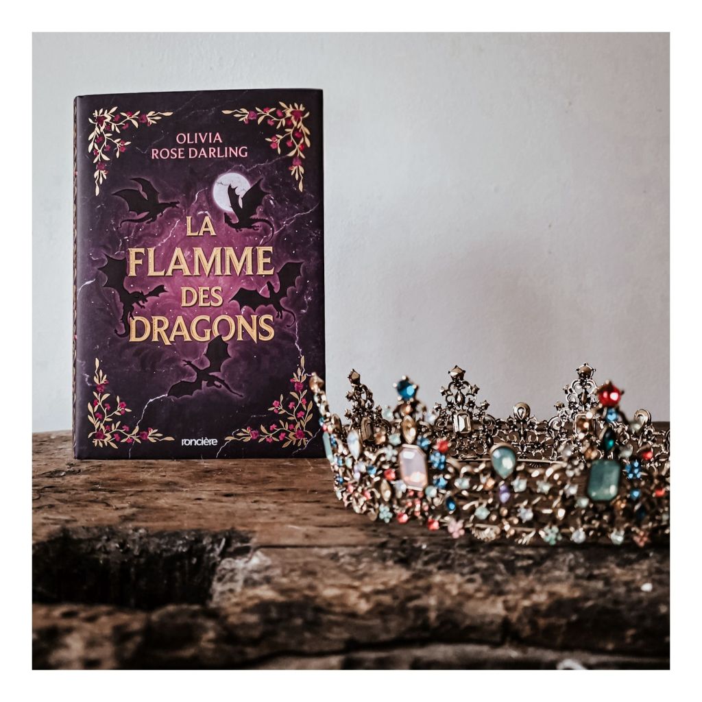La Flamme des dragons - Olivia Rose Darling
Série Fear The Flames, Livre 01 : La Reine du feu
