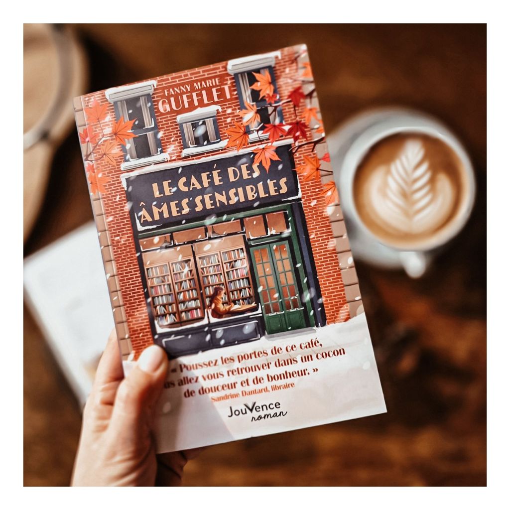 La café des âmes sensibles - Fanny Marie Gufflet