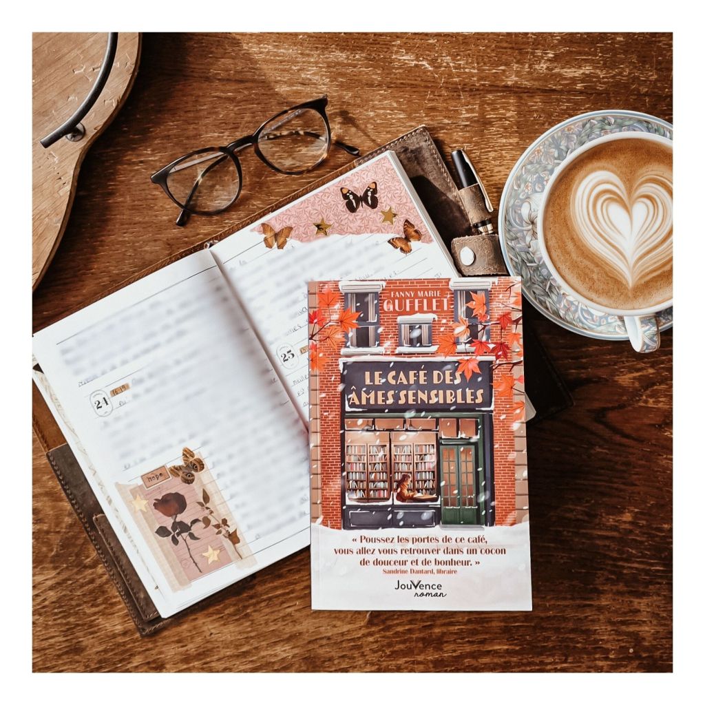 Chronique de Le café des âmes sensibles de Fanny Marie Gufflet : un roman feel-good doux et poétique sur le burn-out, l’hypersensibilité et la reconstruction. Une lecture réconfortante qui fait du bien à l’âme.