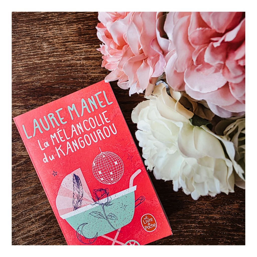 La mélancolie du Kangourou - Laure Manel