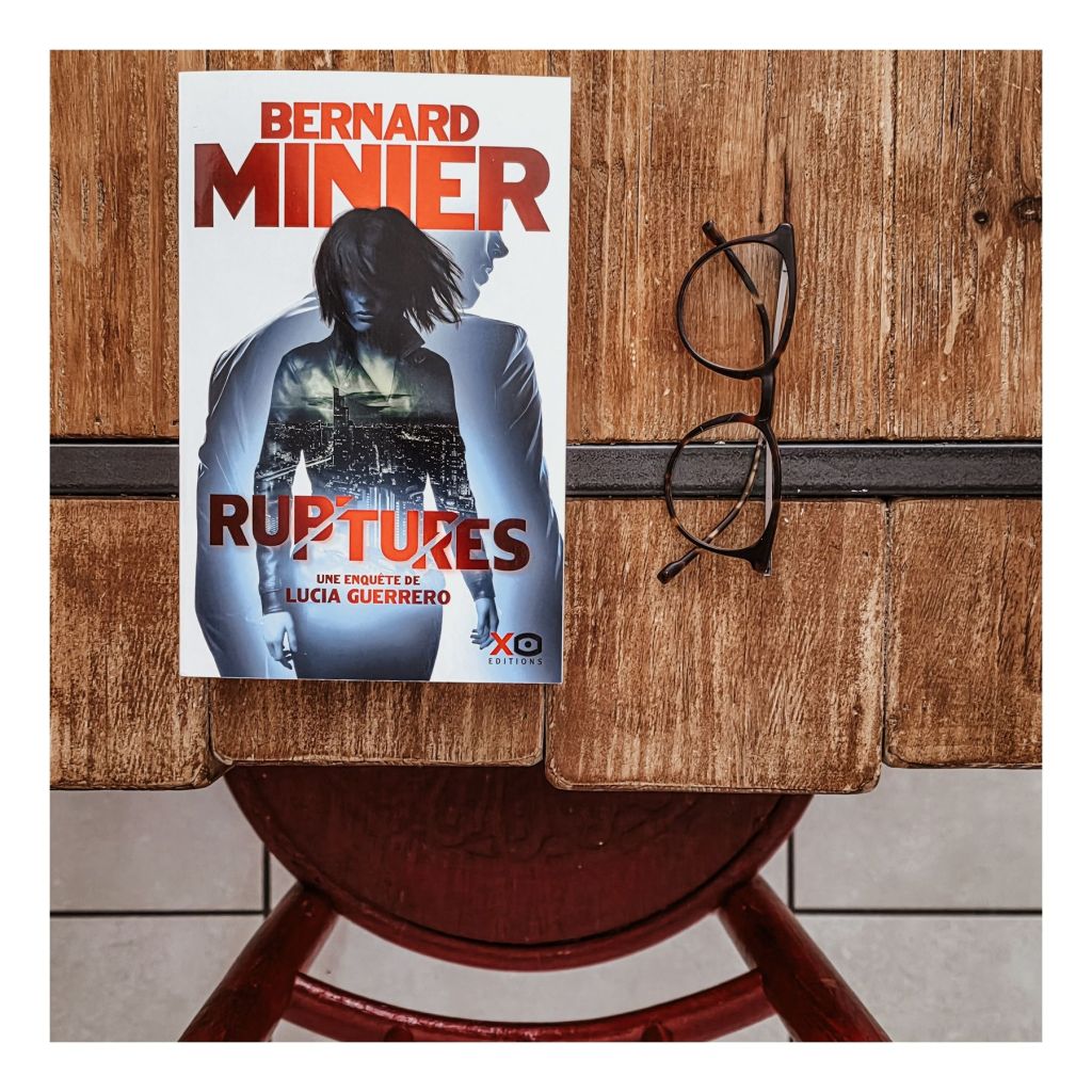 Ruptures (Lucia, T03)  - Bernard Minier